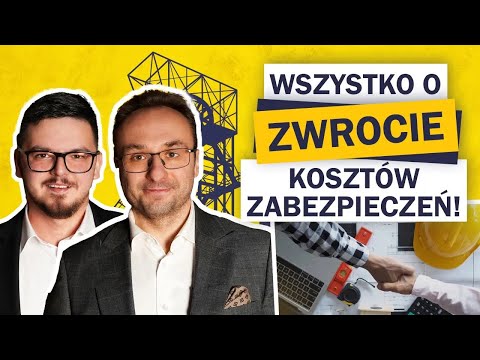 Zwrot KOSZTÓW ZABEZPIECZEŃ: wszystko co powinieneś wiedzieć! | Szkody Górnicze