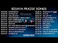 Bisaya Praise Songs Playlist | Bisaya Christian Songs Nonstop 2022