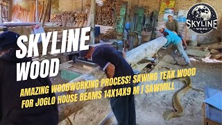 Amazing woodworking process! Sawing teak wood for joglo house beams 14x14x9 m | Sawmill