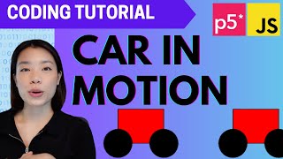 p5.js Coding Tutorial |  Car in Motion (Variables) screenshot 4