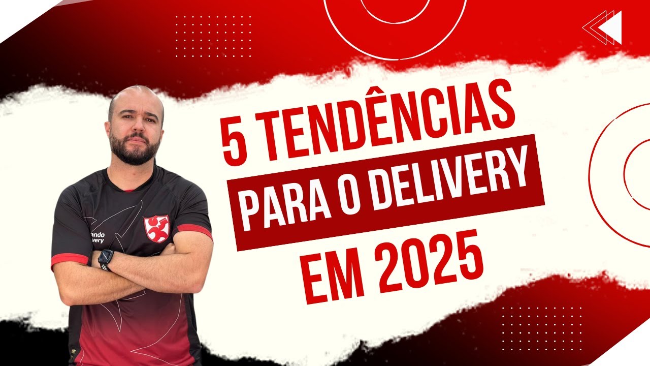 5 TENDÊNCIAS PARA O MERCADO DE DELIVERY EM 2025 | EPISÓDIO 10/150