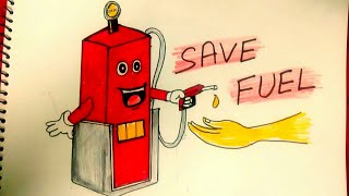 How to draw save fuel colourful drawing poster for kids step by step.