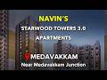Medavakkam Apartments For Sale | Navin's Starwood Towers 3.0 | Chennai #medavakkam #flats #flat