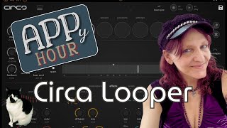 Circa Looper: Working w/ Multi-Outs - APPy Hour