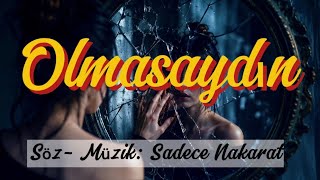 🎶Olmasaydın (Slow) Sadece Nakarat