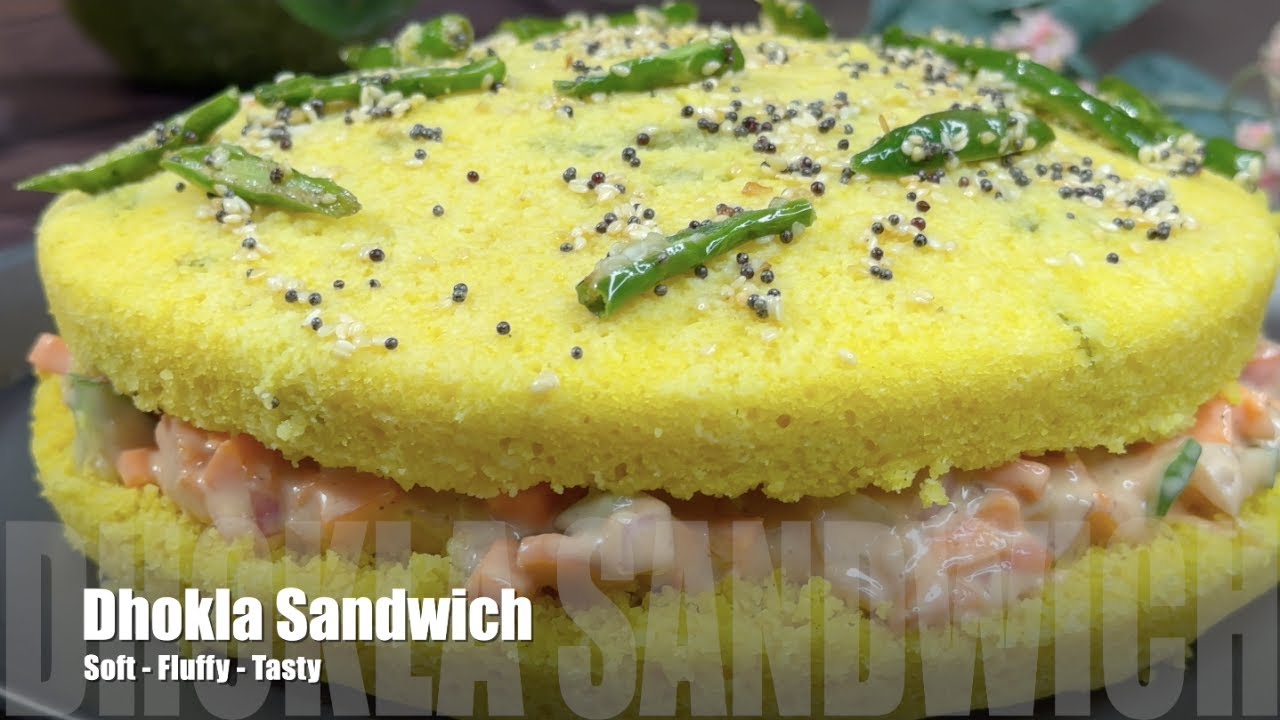 How to Make Soft and Spongy Dhokla Sandwich Gujarati Snacks Recipes