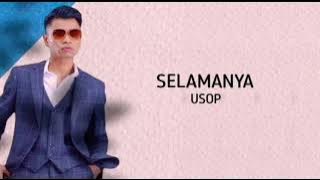 Usop - Selamanya (lirik) [1 hour]