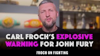 “Don’t come anywhere NEAR me or Bellew or you’ll be IRONED OUT.” Froch responds to John Fury