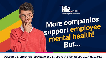 HR Research: HR.com’s State of Mental Health and Stress in the Workplace 2024
