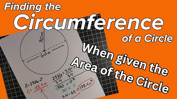 Finding the Circumference of a Circle when given the Area