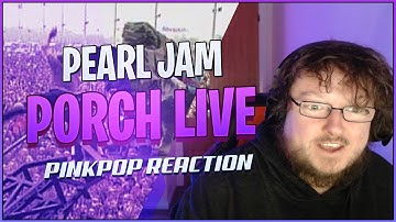 Pearl Jam Reaction - Porch LIVE Pinkpop 92 | THIS IS MADNESS