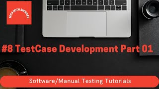 Celebrity #8 Manual Testing Tutorials - TestCase Development Part 01 Net Worth