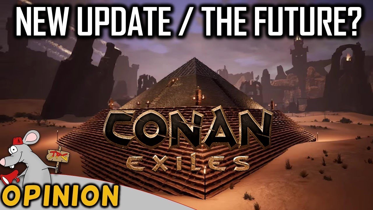 Conan Exiles New Update Plus Future Development Plans? - YouTube