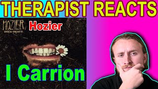THERAPIST REACTS TO Hozier -I, Carrion (Icarian)