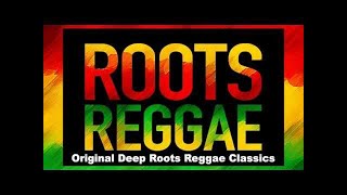 ANOTHER EXCLUSIVE ROOTS REGGAE MIX FEAT DON CARLOS, WAILING SOULS, KING SOUNDS, MAX ROMEO, JOHN HOLT