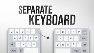 How to Separate Keyboard on iPad