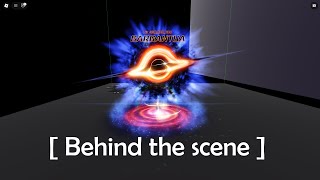 [Roblox obby creator] Behind the scene of gargantua blackhole.