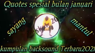 Kumpulan backsound quotes terbaru 2021