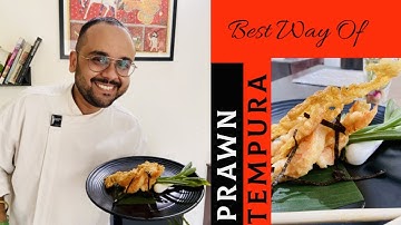 QUICK AND EASY RESTAURANT STYLE PRAWN TEMPURA by CHEF HOSHANG.