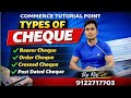 Types of Cheque in Hindi | Bearer, Order, Crossed Cheque Explained | By Raj SirClass 11–12 & B.Com