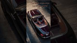 #DreamTrackAI The most expensive car in the world is the rolls Royce la rose noire droptail