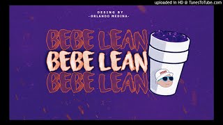 BEBE LEAN (REMIX) DJ MEGAL⚡