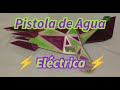 Pistola de Agua Eléctrica #ImpresaEn3D