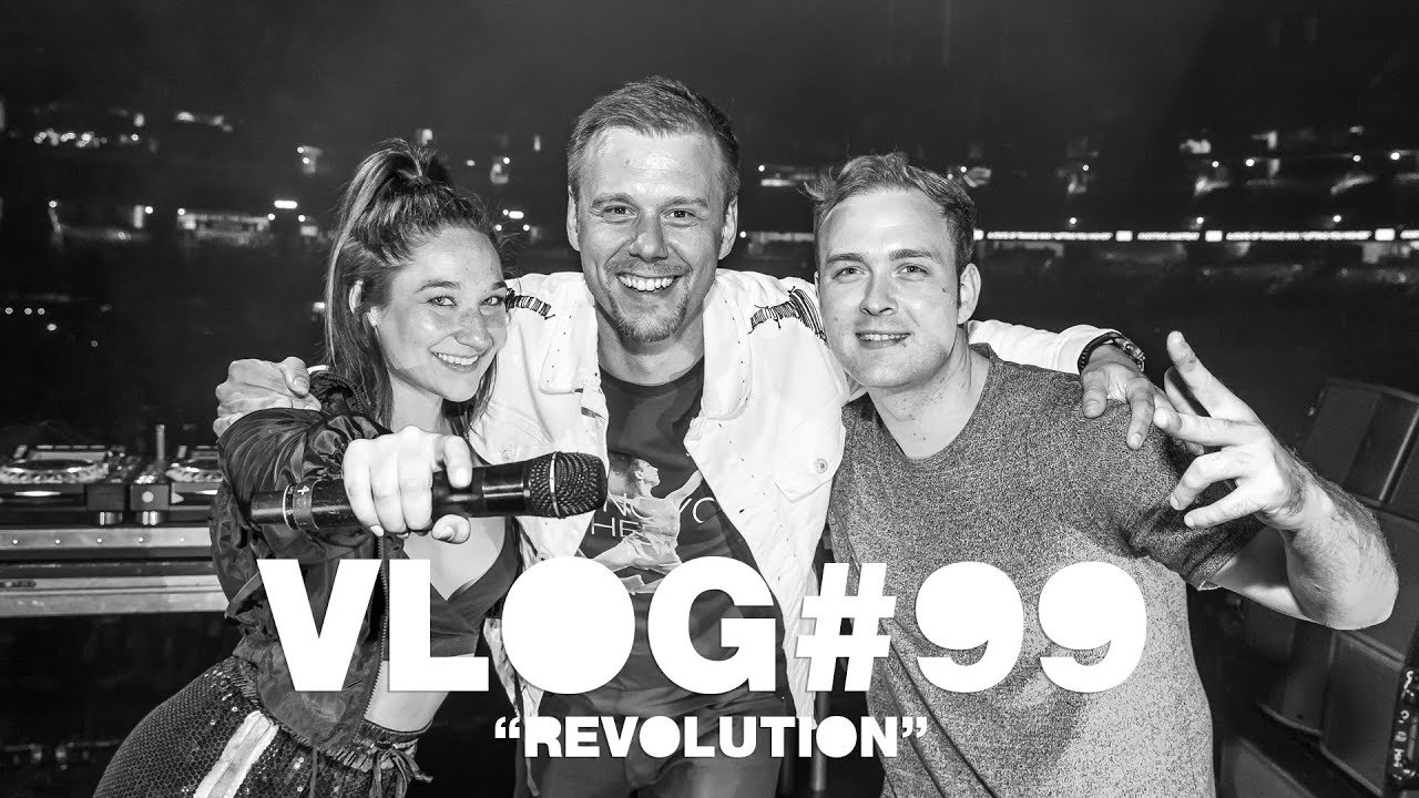 Armin VLOG #99 – Revolution