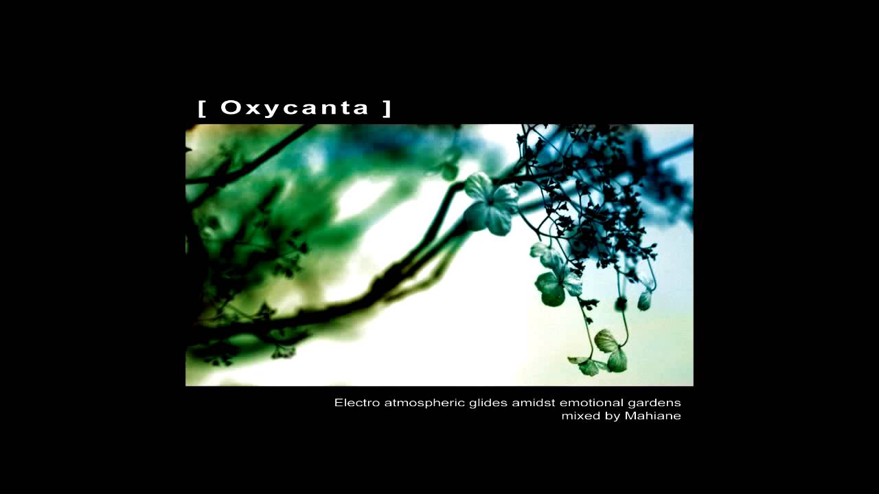[ Oxycanta ] mixed by Mahiane full album