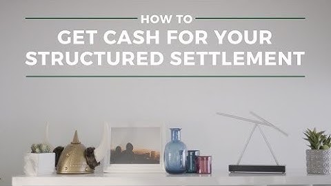 Sell Your Structured Settlement Payments | Get Cash Now
