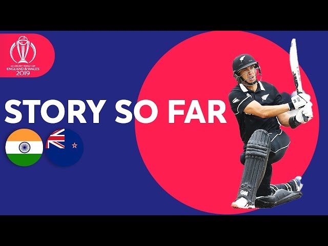 India vs New Zealand - The Story So Far | ICC Cricket World Cup 2019