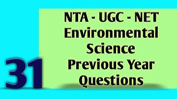 NTA-UGC-NET 2020| Environmental Science (089) Previous year questions - Part 31