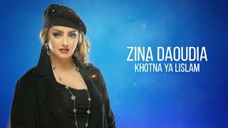 Zina Daoudia - Khotna Ya lislam [Official Audio] (2021)/ زينة الداودية - خوتنا يااسلام