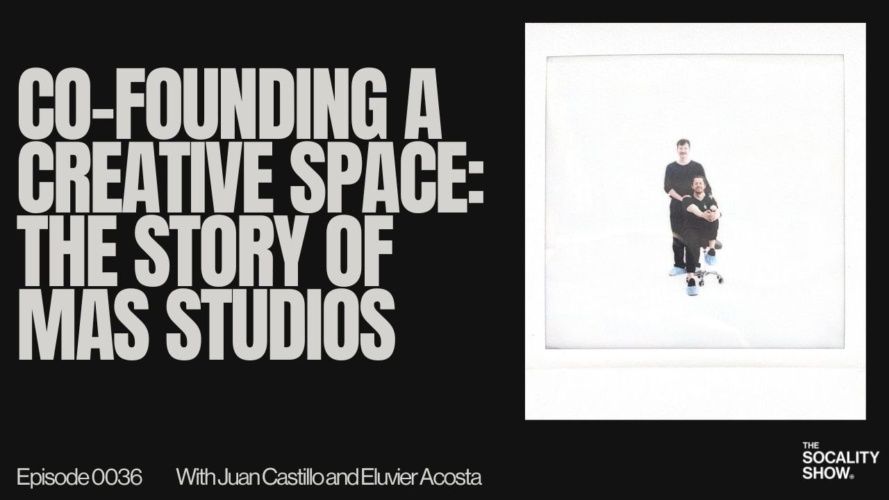 Co-Founding a Creative Space: The Story of Mas Studios with Eluvier Acosta and Juan Castillo