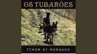 Video thumbnail of "Os Tubarões - Sombras di distino"