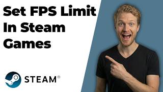 How To Set FPS Limit In Steam Games (2026 Easy Guide)