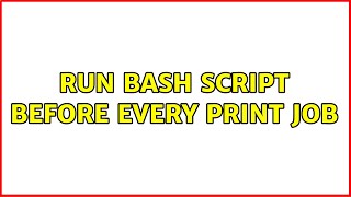 Ubuntu: Run Bash script before every print job