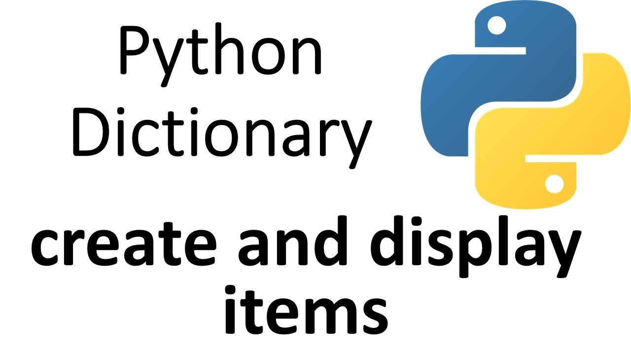 Python Dictionary - how to create and display items