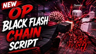 OP JJS BLACK FLASH CHAIN SCRIPT ( NOT MINE ) || EPIC.S || 2026