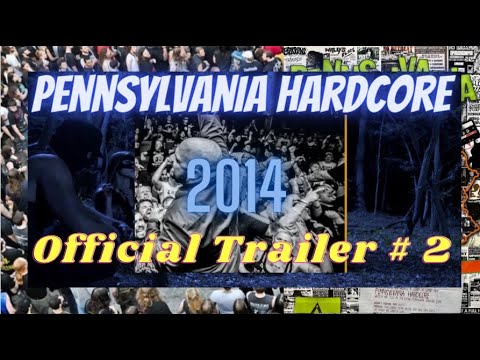 Pennsylvania Hardcore (Official) Trailer 2014