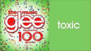 Glee-Toxic (Season 5 Version)