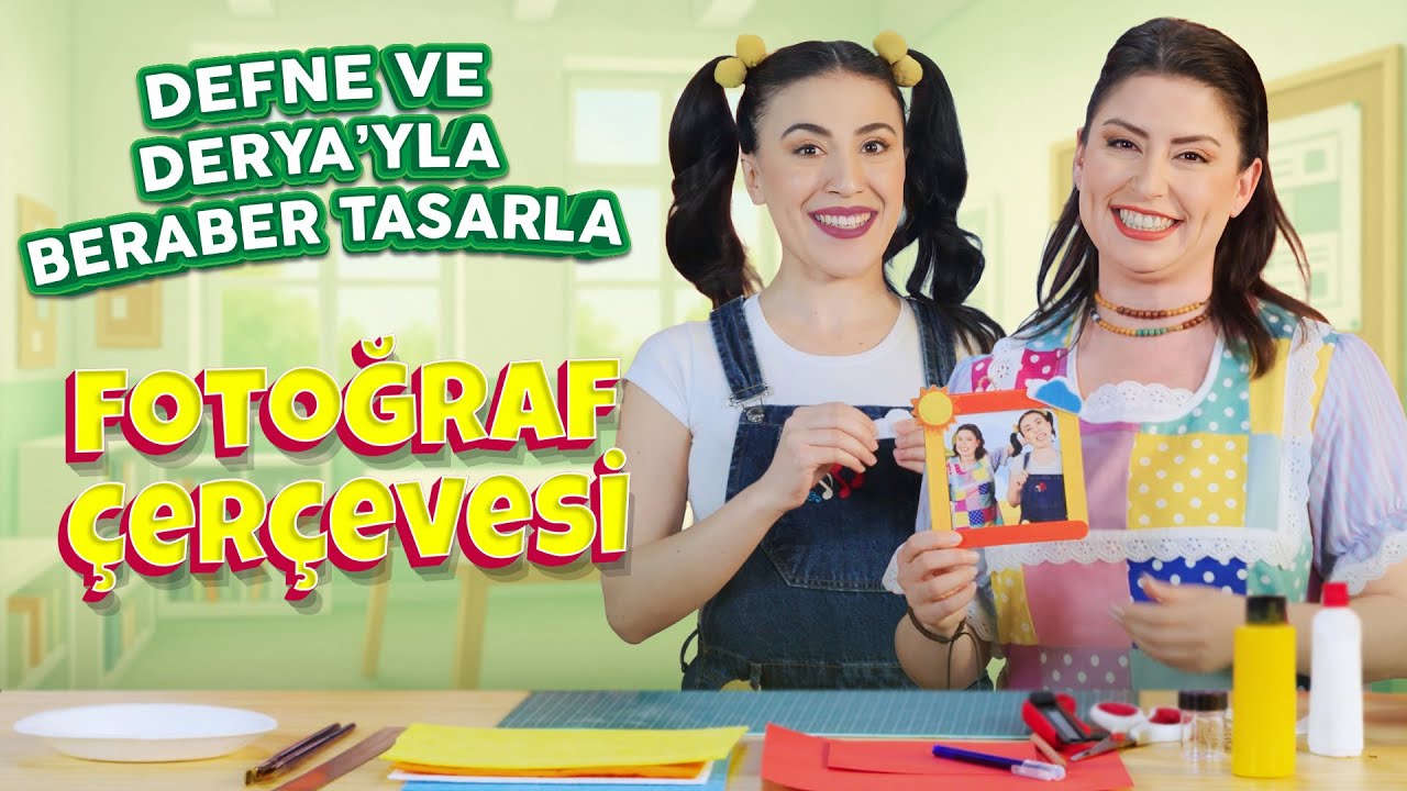 FOTOĞRAF ÇERÇEVESİ | DEFNE VE DERYA’YLA BERABER TASARLA