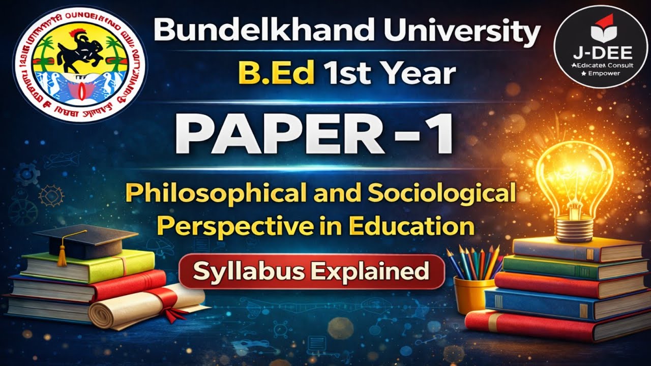 Bundelkhand University B.Ed 1st Year Syllabus l Philosophical & Sociological Perspective in Edu. 