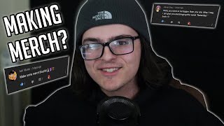 Making Merch??? (Should I Make Merch?)