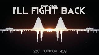 Sullivan King - Ill Fight Back
