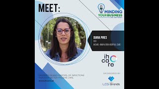 Meet ihcare - innovation hospital care ceo, diana pires (portugal)