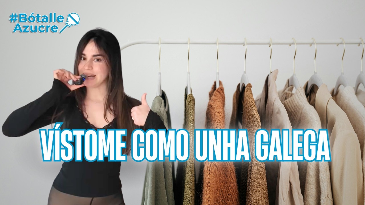 👢👖 APRENDÍN A VESTIRME COMO UNHA BOA GALEGA! T02C24