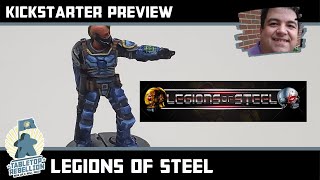 Legions of Steel - Kickstarter Preview - Tabletop Rebellion