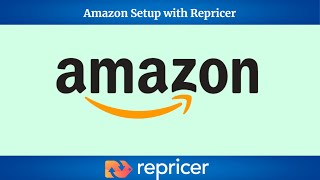 Amazon Account Setup in Repricer | Getting Started
