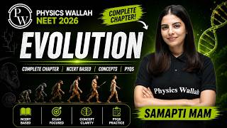 Evolution 🔥 | Complete Chapter + PYQs | NEET 2026 | Samapti Ma’am | Neet Grind | PW